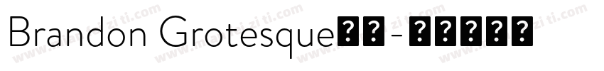Brandon Grotesque字体字体转换